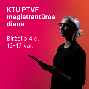 KTU PTVF magistrantūros diena