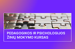 Baigė daugiau nei pusė šimto dalyvių! KTU PTVF trečią kartą kviečia į Pedagogikos ir psichologijos kursus