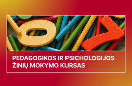 Pedagoginiai-psichologiniai kursai KTU Panevėžio technologijų ir verslo fakultete – žinios, kurios virsta praktika
