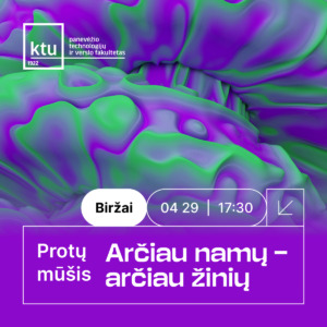 KTU protų mūšio „Arčiau namų – arčiau žinių“ Biržuose renginio vizualas